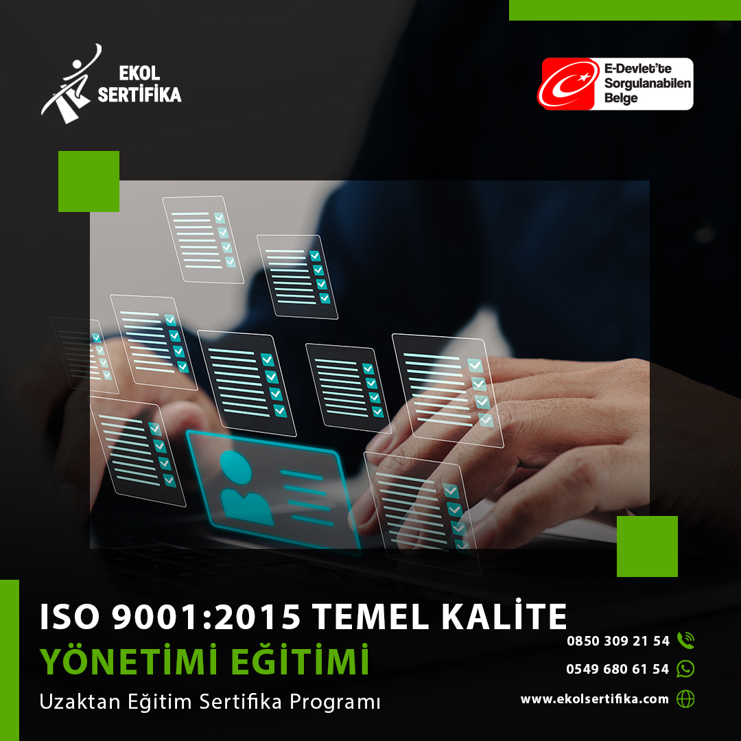 ISO 9001:2015 Temel Kalite Yönetimi Eğitimi Uzaktan Eğitim Sertifika Programı