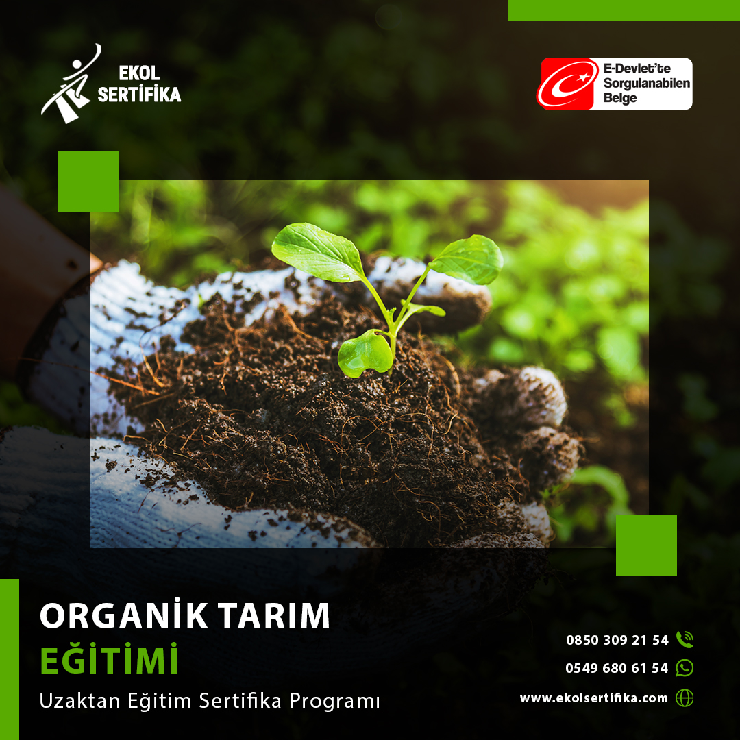 Organik Tarım Eğitimi  Uzaktan Eğitim Sertifika Programı
